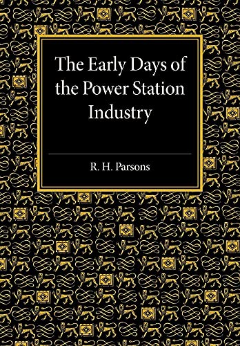 The Early Days of the Power Station Industry