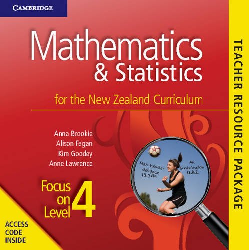 Mathematics and Statistics for the New Zealand Curriculum Focus on Level 4 Teacher Resource Package