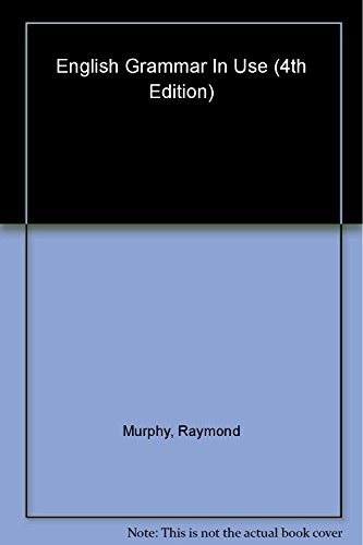 ENGLISH GRAMMAR IN USE WITH ANSWERS: A SELF-STUDY REFERENCE AND PRACTICE BOOK FOR INTERMEDIATE STUDENTS OF ENGLISH ] By Murphy, Raymond ( Author ) Feb - 2012 [ Paperback]