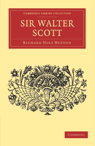 Sir Walter Scott (Cambridge Library Collection - English Men of Letters)