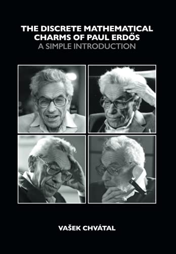 The Discrete Mathematical Charms of Paul Erdos: A Simple Introduction