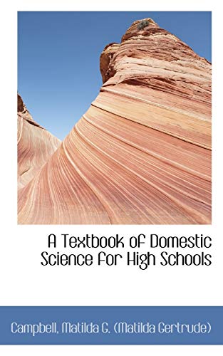 A Textbook of Domestic Science for High Schools