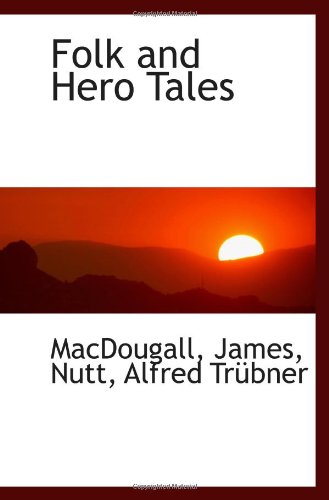 Folk and Hero Tales