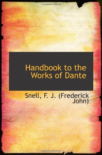 Handbook to the Works of Dante