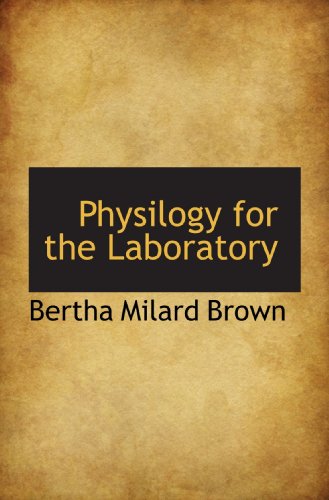 Physilogy for the Laboratory