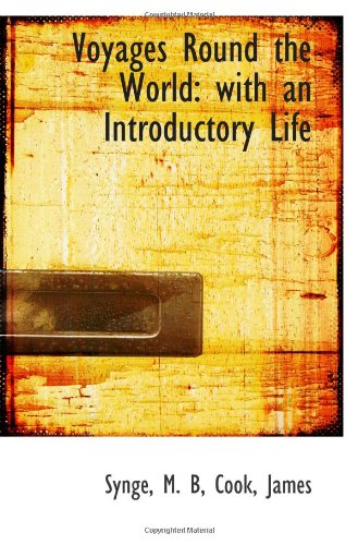 Voyages Round the World: with an Introductory Life