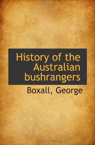 History of the Australian bushrangers