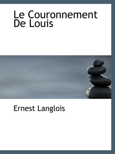 Le Couronnement De Louis