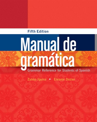 Manual de gramatica: Grammar Reference for Students of Spanish