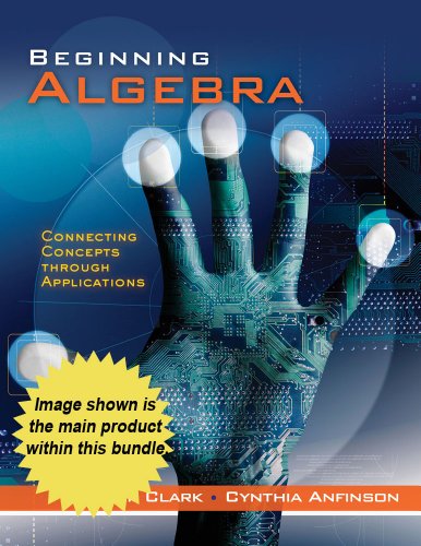 Beginning Algebra: Connecting Concepts Through Applications (Cengage Advantage Books)