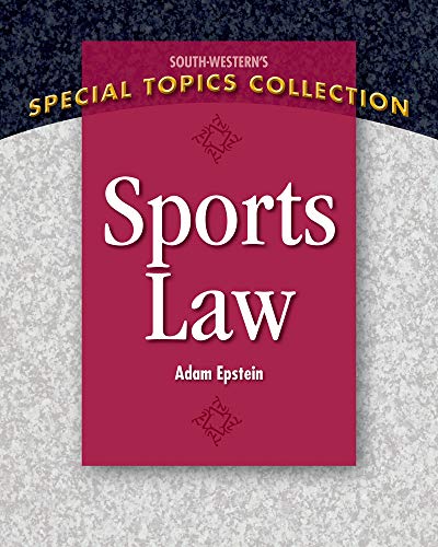Sports Law (South-western's Special Topics Collection)
