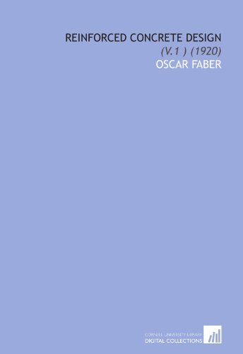 Reinforced Concrete Design: (V.1 ) (1920)