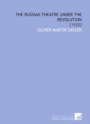 The Russian Theatre Under the Revolution: [1920]