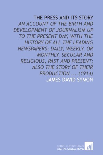 The Press and Its Story