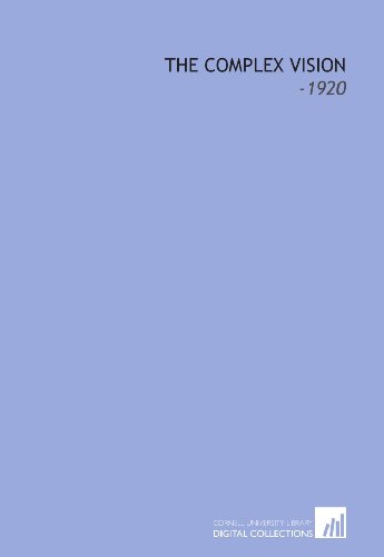 The Complex Vision: -1920