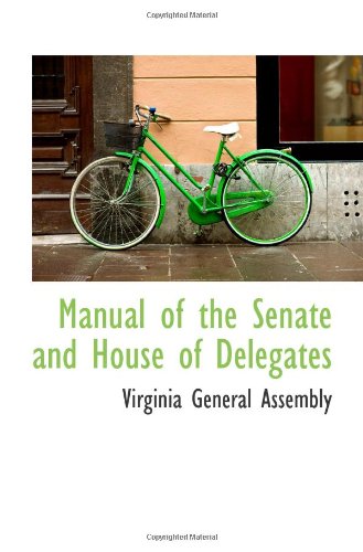 Manual of the Senate and House of Delegates