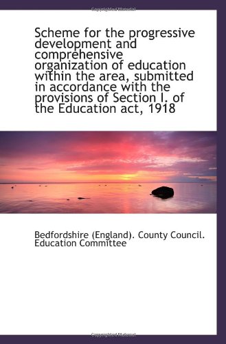 Scheme for the progressive development and comprehensive organization of education within the area,