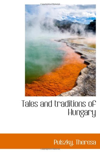 Tales and traditions of Hungary