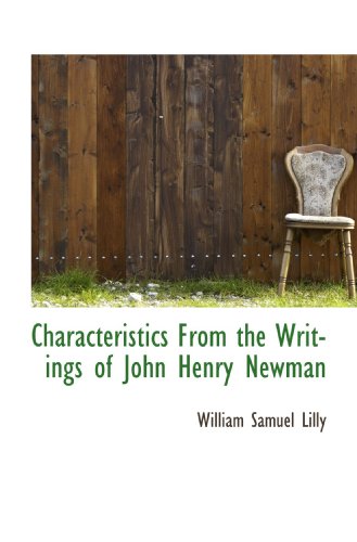 Characteristics From the Writings of John Henry Newman