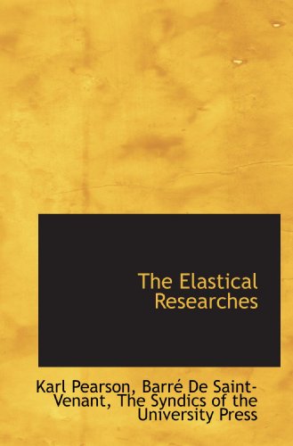 The Elastical Researches