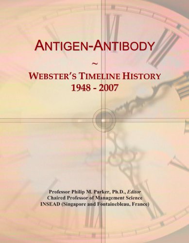 Antigen-Antibody: Webster's Timeline History, 1948 - 2007