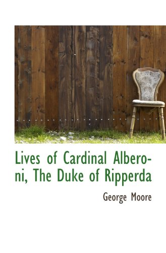 Lives of Cardinal Alberoni, The Duke of Ripperda