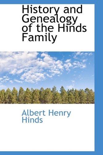 History and Genealogy of the Hinds Family