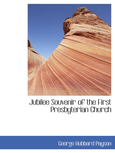 Jubilee Souvenir of the First Presbyterian Church