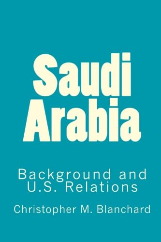 Saudi Arabia: Background and U.S. Relations