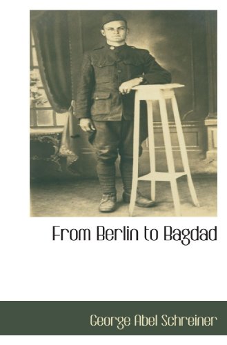 From Berlin to Bagdad
