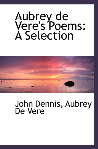 Aubrey de Vere's Poems: A Selection