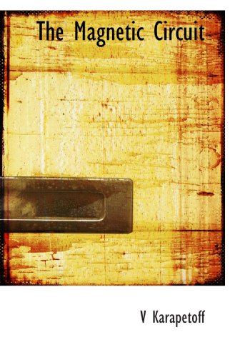 The Magnetic Circuit