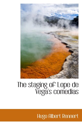 The staging of Lope de Vega's comedias
