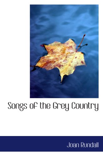 Songs of the Grey Country