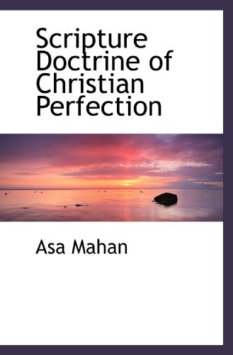 Scripture Doctrine of Christian Perfection