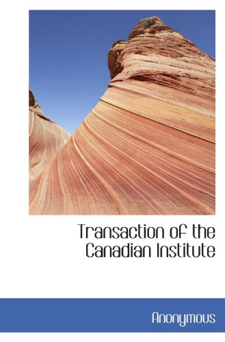 Transaction of the Canadian Institute