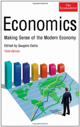 Economics: Making Sense of the Modern Economy (The Economist)