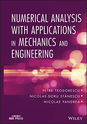 Numerical Analysis with Applications in Mechanics and Engineering