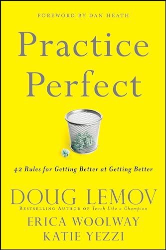 Practice Perfect: 42 Rules for Getting Better at Getting Better