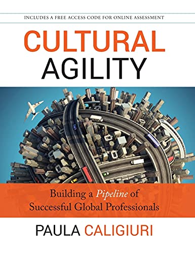 Cultural Agility: Building a Pipeline of Successful Global Professionals