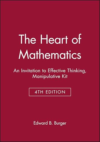 The Heart of Mathematics: An invitation to effective thinking