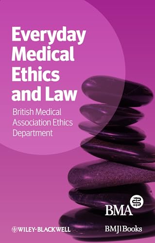 Everyday Medical Ethics and Law