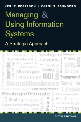 Managing and Using Information Systems: A Strategic Approach 5e + WileyPLUS Registration Card