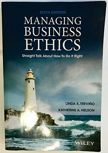 Managing Business Ethics: Straight Talk about How to Do It Right