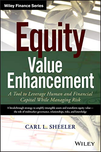 Equity Value Enhancement: A Tool to Leverage Human and Financial Capital While Managing Risk (Wiley Finance)