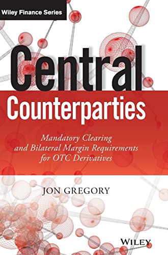 Central Counterparties: Mandatory Central Clearing and Initial Margin Requirements for OTC Derivatives