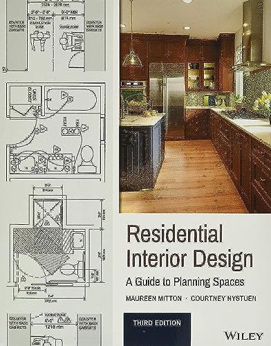 Residential Interior Design: A Guide to Planning Spaces, Third Edition
