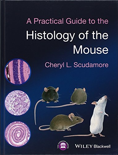 A Practical Guide to the Histology of the Mouse