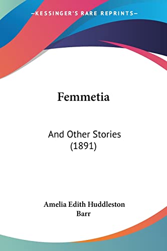 Femmetia: And Other Stories (1891)