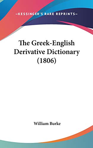 The Greek-English Derivative Dictionary (1806)